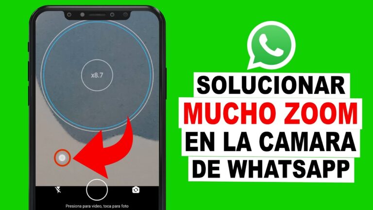 Cómo solucionar zoom de whatsapp